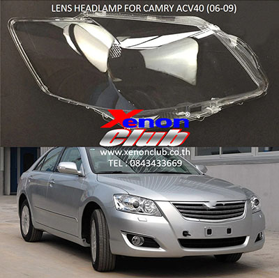 เลนส์ไฟหน้า LENS HEADLAMP FOR CAMRY ACV40 (06-09)