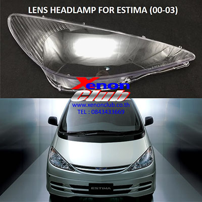 เลนส์ไฟหน้า LENS HEADLAMP FOR TOYOTA ESTIMA (00-03)