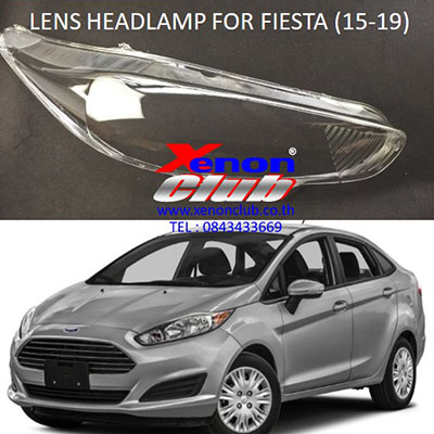 เลนส์ไฟหน้า LENS HEADLAMP FOR FORD FIESTA (15-19)
