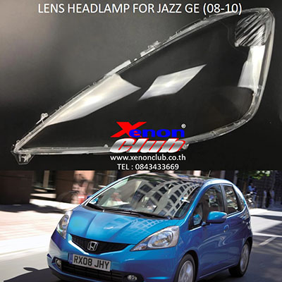 เลนส์ไฟหน้า LENS HEADLAMP FOR HONDA JAZZ GE (08-10)